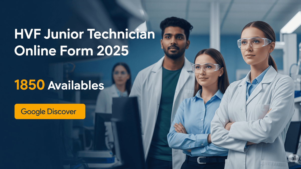 HVF Junior Technician Online Form 2025: 1850 पदों के लिए आवेदन शुरू