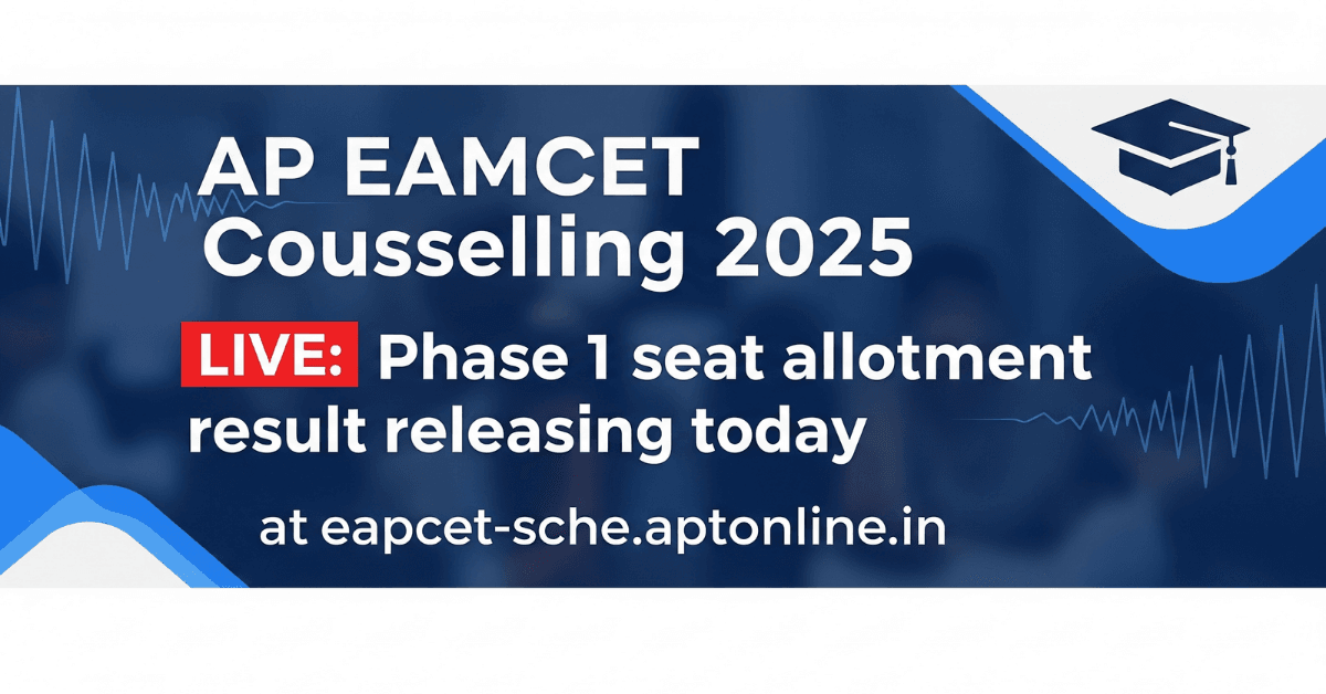 AP EAMCET Counselling 2025 Live: Phase 1 seat allotment result releasing today at eapcet-sche.aptonline.in
