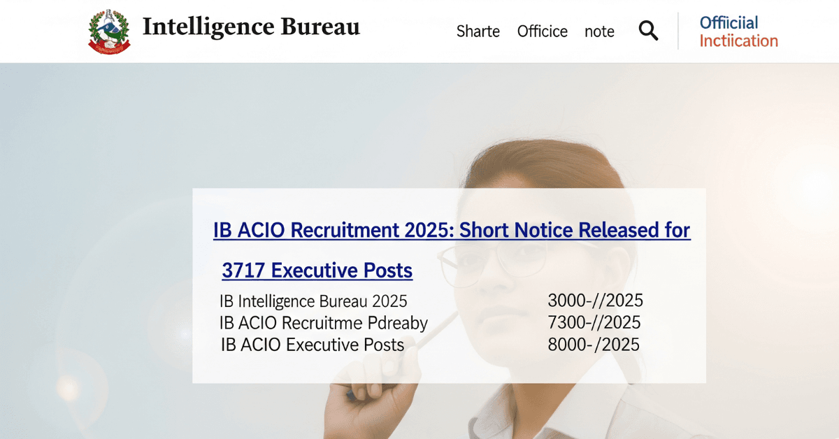 IB ACIO Recruitment 2025