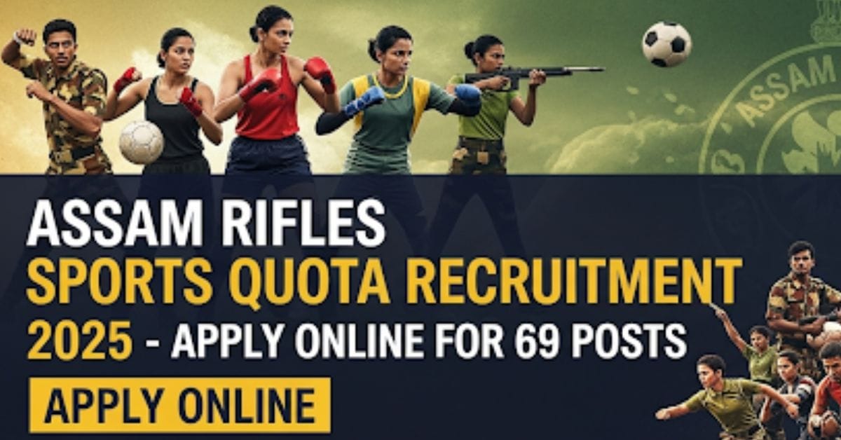 Assam Rifles Sports Quota Recruitment 2025 
