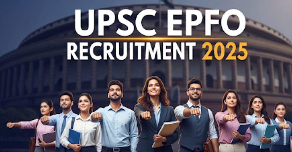 UPSC EPFO Recruitment 2025 [230 Post] EO/ AO/ APFC Apply Online