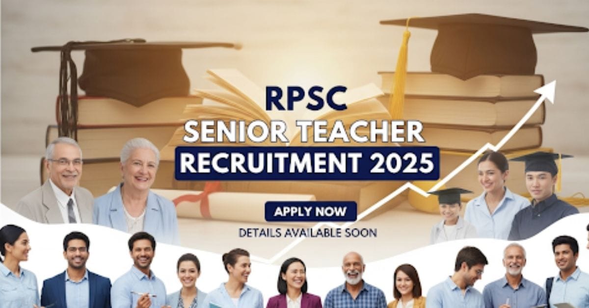 RPSC Senior Teacher Recruitment 2025