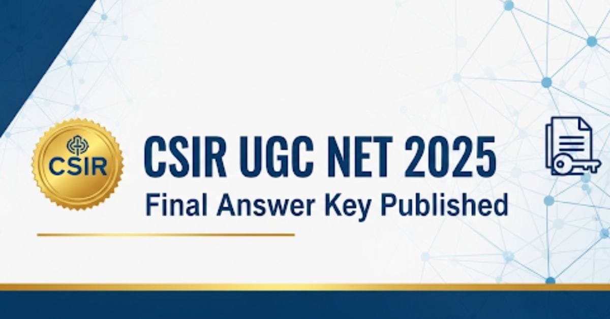 CSIR UGC NET 2025 Final Answer Key