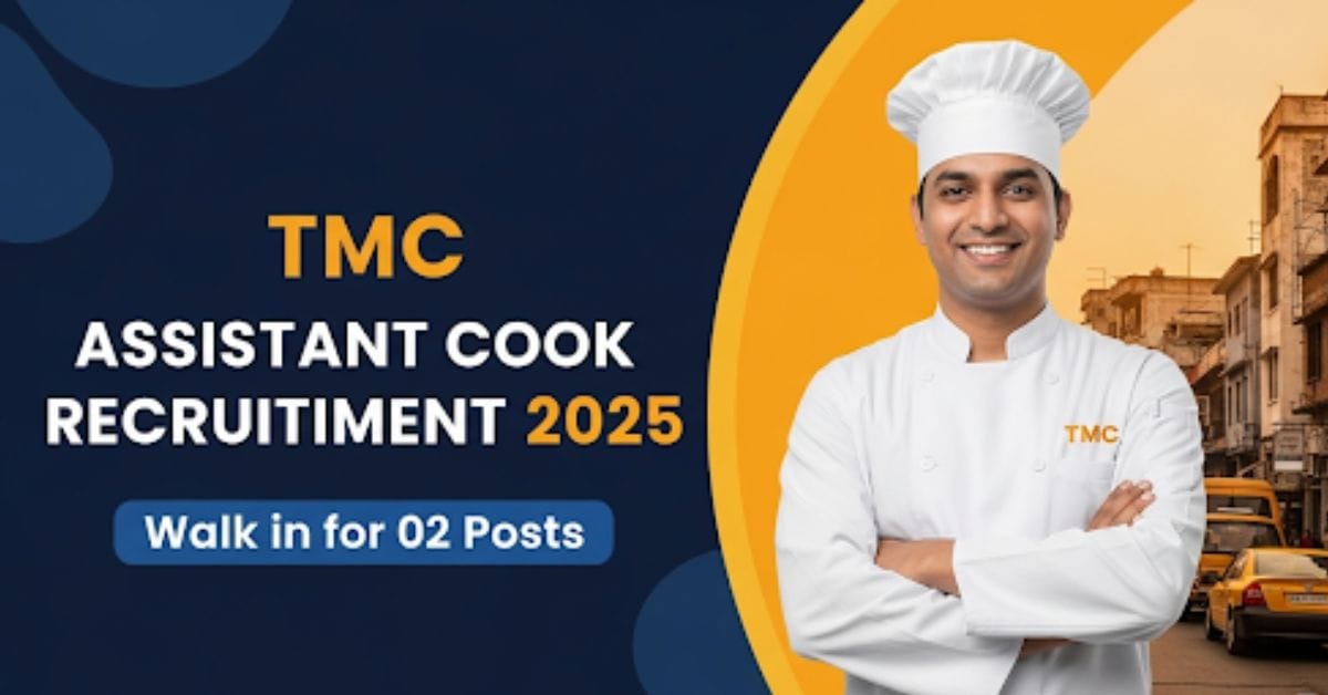 TMC Assistant Cook Recruitment 2025