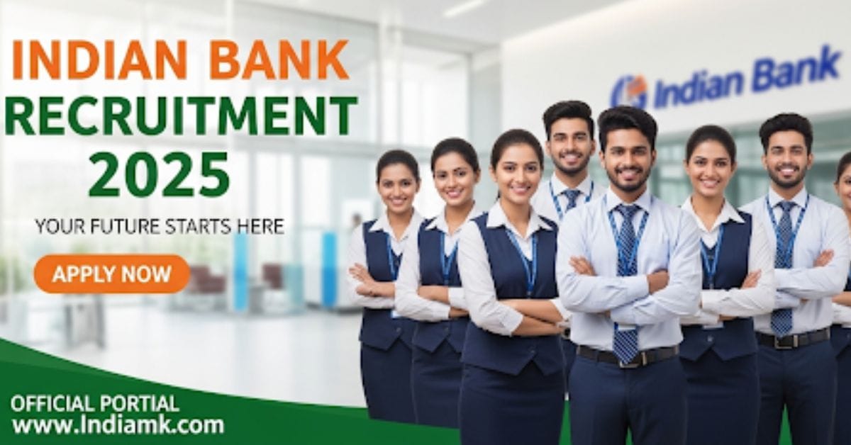 Indian Bank Recruitment 2025